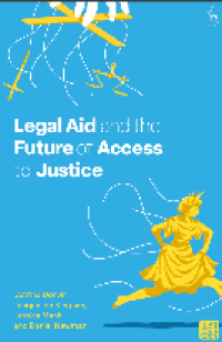 LEGAL AID AND THE FUTURE OF ACCESS TO JUSTICE