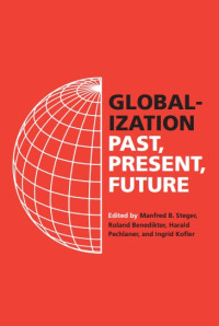 Globalization: Past, Present, Future