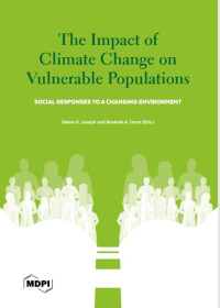 The Impact of Climate Change on Vulnerable Populations: Social Responses to a Changing Environment