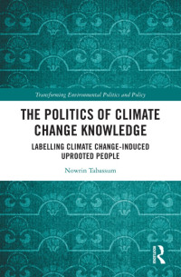 The Politics of Climate Change Knowledge: Labelling Climate Change-induced Uprooted People