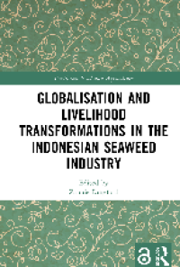 Globalisation and Livelihood  Transformations in the Indonesian Seaweed Industry