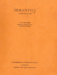 Semantics : A New Outline