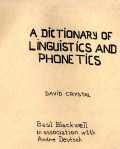 A Dictionary of Linguistics and Phonetics