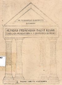 Sejarah Peradaban Barat Klasik : Dari Prasejarah Hingga Runtuhnya Romawi