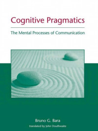 Cognitive Pragmatics: The Mental Processes of Communication