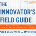 The Innovator's Field Guide