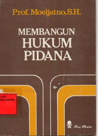 Membangun Hukum Pidana