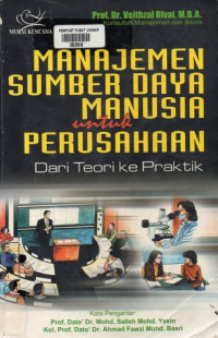 Manajemen Sumber Daya Manusia untuk Perusahan : Dari Teori ke Praktik