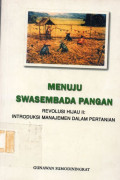 Menuju Swasembada Pangan (Revolusi Hijau II : Introduksi Manajemen dalam Pertanian)