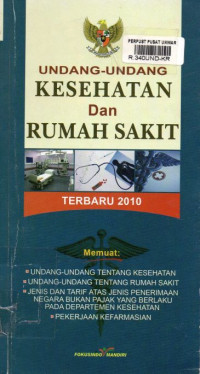 Undang-Undang Kesehatan dan Rumah Sakit : Terbaru 2010