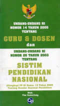 Undang-Undang RI Nomor 14 Tahun 2005 tentang Guru & dosen dan Undang-Undang RI Nomor 20 Tahun 2003 tentang Sistem Pendidikan Nasional : Dilengkapi PP RI Nomor 19 Tahun 2005 Tentang  Standar Nasional Pendidikan