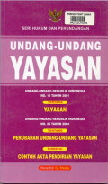 Seri Hukum dan Perundangan : Undang - Undangan Yayasan