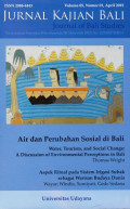 Jurnal Kajian Bali (Journal of Bali Studies) Vol.05 No.01: Air dan Perubahan Sosial di Bali