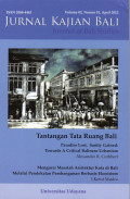 Jurnal Kajian Bali (Journal of Bali Studies) Vol.02 No.01: Tantangan Tata Ruang Bali