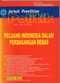 Jurnal Penelitian Politik: Peluang Indonesia dalam Perdagangan Bebas Vol.7 No.2