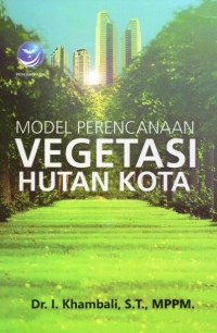 Model Perancangan Vegetasi Hutan Kota