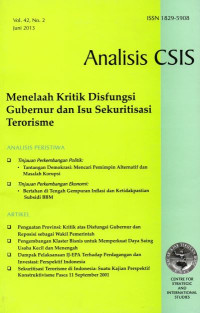 Analisis CSIS: Menelaah Kritik Disfungsi Gubernur dan Isu Sekuritisasi Terorisme Vol.42 No.2