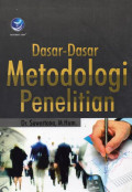 Dasar-Dasar Metodologi Penelitian