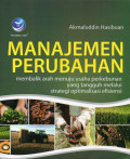 Manajemen Perubahan: Membalik Arah Menuju Usaha Perkebunan yang Tangguh Melalui Strategi Optimalisasi Efisiensi