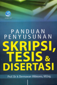 Panduan Penyusunan Skripsi, Tesis & Disertasi