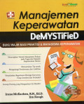 Manajemen Keperawatan DeMYSTiFieD: Buku Wajib Bagi Praktisi & Mahasiswa Keperawatan