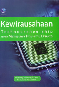 Kewirausahaan: Technopreneurship untuk Mahasiswa Ilmu-ilmu Eksakta