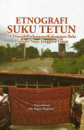 Etnografi Suku Tetun di Daerah Perbatasan Kabupaten Belu Provinsi Nusa Tenggara Timur