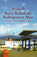 Sejarah Kota Kalabahi Kabupaten Alor Propinsi Nusa Tenggara Timur