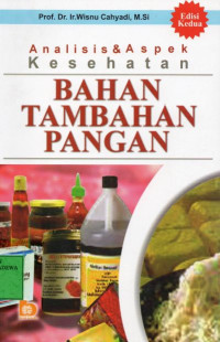 Analisis & Aspek Kesehatan : Bahan Tambahan Pangan