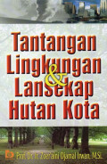 Tantangan Lingkungan & Lansekap Hutan Kota