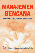 Manajemen Bencana : Pengantar & Isu-Isu Strategis