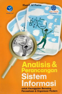 Analisis & Perancangan Sistem Informasi untuk Keunggulan Bersaing Perusahaan & Organisasi Modern