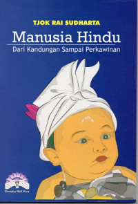 Manusia Hindu : Dari Kandungan Sampai Perkawinan