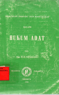 Hubungan Individu dan Masyarakat dalam Hukum Adat