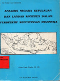 Analisis Negara Kepulauan Dan Landas Kontinen Dalam Perspekif Kepentingan Indonesia: Seri Hukum Laut Internasional