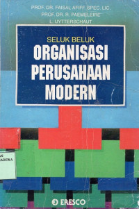 Seluk Beluk Organisasi Perusahaan Modern