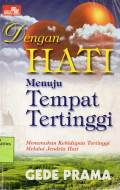 Dengan Hati Menuju Tempat Tertinggi