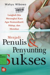 Langkah Jitu Merangkai Kata Agar Komonikatif, Hidup, dan Memikat: Menjadi Penulis & Penyunting Sukses