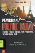 Pemikiran Politik Barat: Sejarah, Filsafat. Ideologi, dan Pengaruh Terhadap Dunia Ke-3