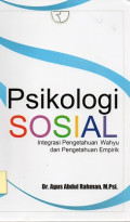 Psikologi Sosial : Integrasi Pengetahuan Wahyu dan Pengetahuan Empirik