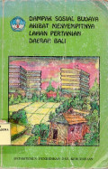 Dampak Sosial Budaya Akibat Menyempitnya Lahan Pertanian Daerah Bali