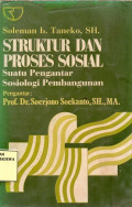 Struktur dan Proses Sosial : Suatu Pengantar Sosiologi Pembangunan