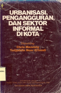 Urbanisasi, Pengangguran Dan Sektor Informal Di Kota