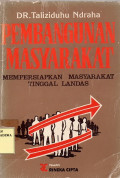 Pembangunan Masyarakat : Mempersiapkan Masyarakat Tinggal Landas