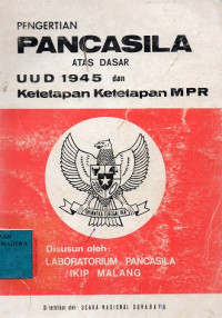 Pengertian Pancasila Atas Dasar UUD 1945 dan Ketetapan MPR