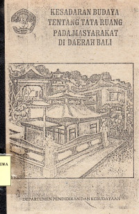 Kesadaran Budaya Tentang Tata Ruang pada Masyarakat di Daerah Bali