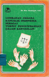 Lembaran Negara Republik Indonesia Sebagai Tempat Pengundangan Dalam Kenyataan