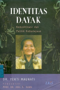 Identitas Dayak: Komodifikasi dan Politik Kebudayaan