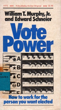 Vote Power: How To Work For The Person You Want Elected