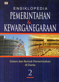 Ensiklopedia Pemerintahan & Kewarganegaraan Jilid 2